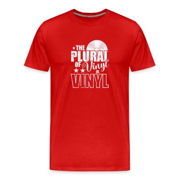 The Plural of Vinyl is VINYL Record - Men's Premium Organic T-Shirt - red - Front - Damien (186cm)