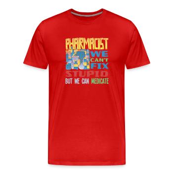 Pharmazeut - Apotheke - Dummheit heilen - Männer Premium Bio T-Shirt - Rot - Vorne - Damien (186cm)