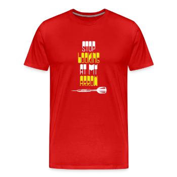 Arrête de regarder ma flèche - T-shirt bio Premium Homme - rouge - Devant - Damien (186cm)
