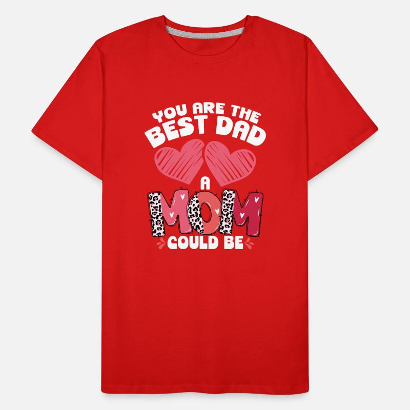 Der Beste Vater, Der Eine Mutter Sein Männer Premium Bio T-Shirt