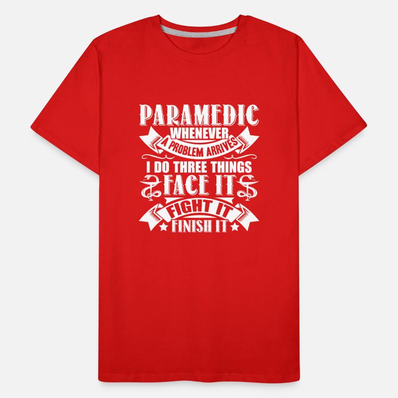 Paramedic Paramedic Solves Problem Men's Premium Organic T-Shirt