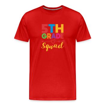 5. Klasse Kader Lehrer Fünfte Schüler Team Zurück - Männer Premium Bio T-Shirt - Rot - Vorne - Damien (186cm)