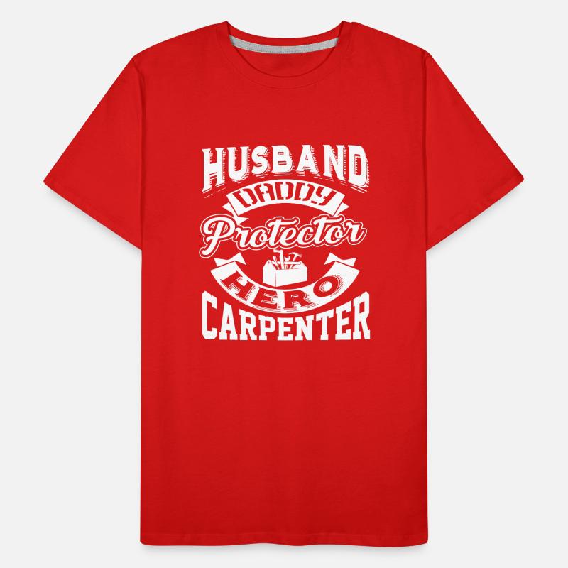 Carpenter Husband Daddy Protector Carpenter Men's Premium Organic T-Shirt