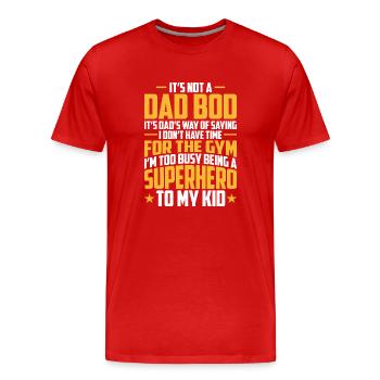 Ce n’est pas un papa Bod Fête des pères Papa - T-shirt bio Premium Homme - rouge - Devant - Damien (186cm)