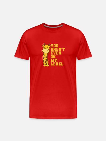 You aren't even on my Level Giraffe Safari - Men's Premium Organic T-Shirt - red