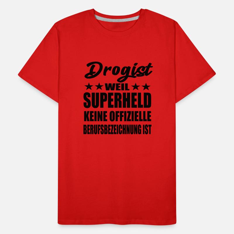 Drogist Superheld Spruch Männer Premium Bio T-Shirt