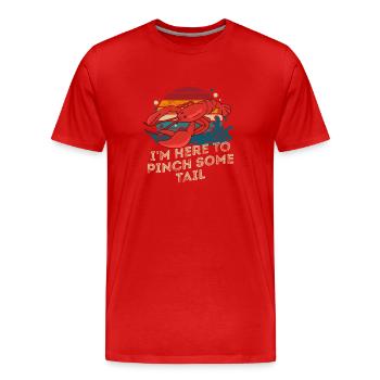 I'm Here to Pinch Some Sail Retro Crawfish Boil - Men's Premium Organic T-Shirt - red - Front - Damien (186cm)