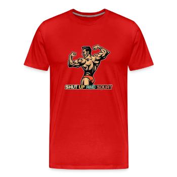 Klappe halten und hocken - Männer Premium Bio T-Shirt - Rot - Vorne - Damien (186cm)