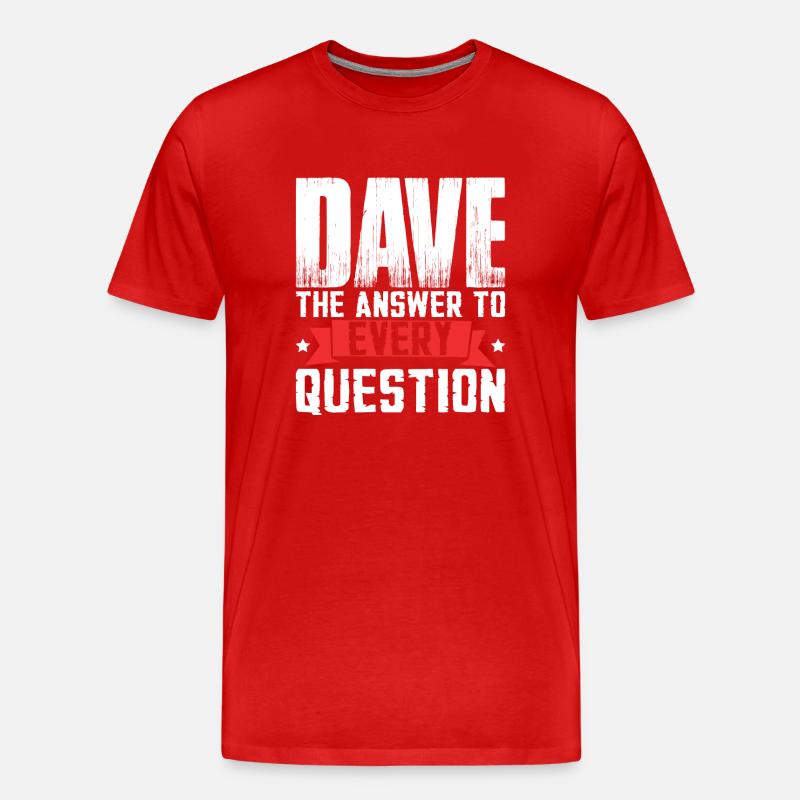 Lustiger Dave-Spruch - Männer Premium Bio T-Shirt - Rot