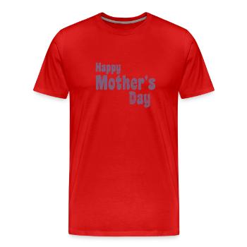 Happy Mother's day - Männer Premium Bio T-Shirt - Rot - Vorne - Damien (186cm)