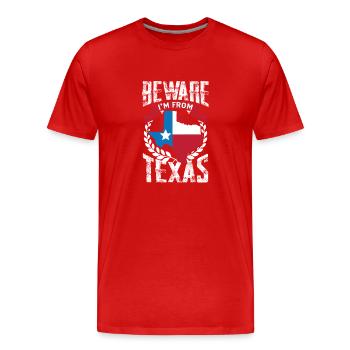 Attention: I'm from Texas Texan Texan - Men's Premium Organic T-Shirt - red - Front - Damien (186cm)