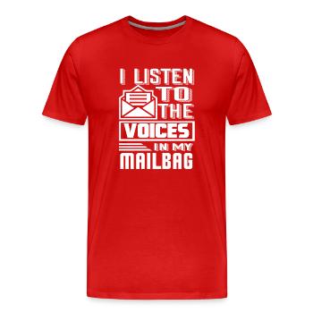 Mail Carrier Listen To The Voices In Mailbag - Men's Premium Organic T-Shirt - red - Front - Damien (186cm)