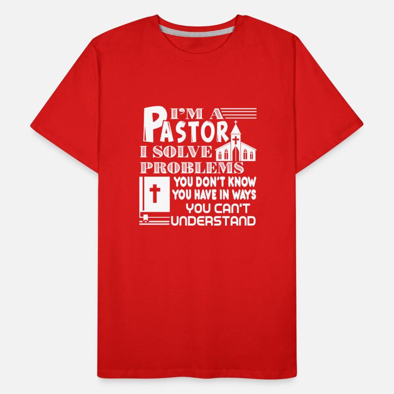 Pastor Pastor I Solve Problems Men's Premium Organic T-Shirt