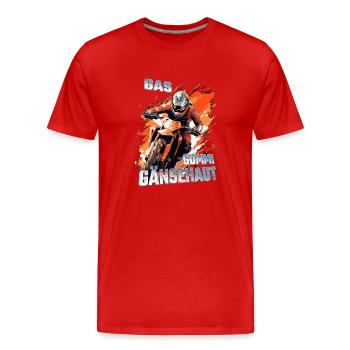 Gas Gummi Gänsehaut - Dirtbike Motocross Spruch - Männer Premium Bio T-Shirt - Rot - Vorne - Damien (186cm)