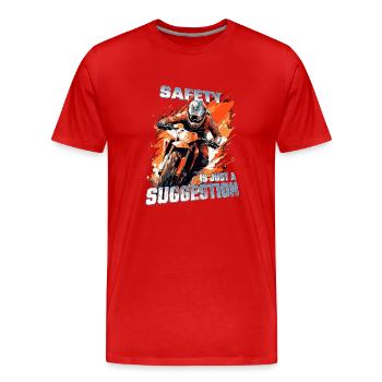 Safety is just a suggestion - Dirtbike Motocross - Men's Premium Organic T-Shirt - red - Front - Damien (186cm)