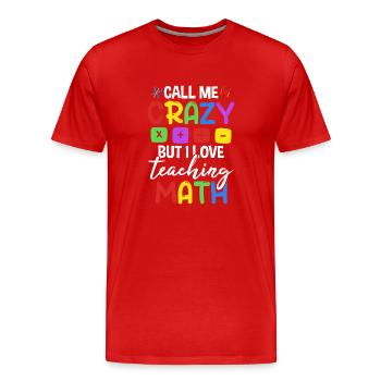 J’adore enseigner les mathématiques - T-shirt bio Premium Homme - rouge - Devant - Damien (186cm)