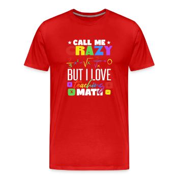 J’adore enseigner les mathématiques - T-shirt bio Premium Homme - rouge - Devant - Damien (186cm)