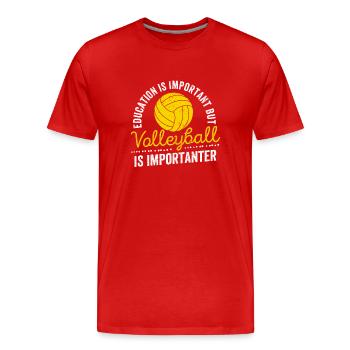 L’éducation est importante, mais le volleyball - T-shirt bio Premium Homme - rouge - Devant - Damien (186cm)