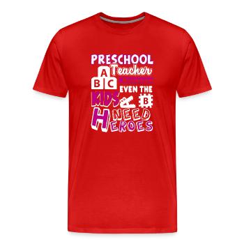 Preschool Teacher Preschool Teacher Heroes - Men's Premium Organic T-Shirt - red - Front - Damien (186cm)