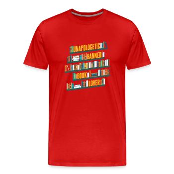 Unapologetic Banned Book Lover - Men's Premium Organic T-Shirt - red - Front - Damien (186cm)