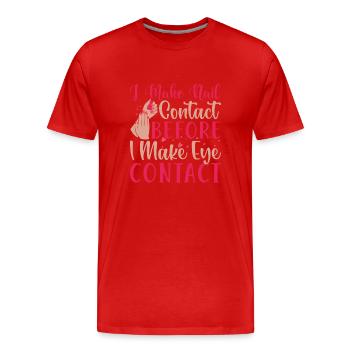 Je fais un contact avec les ongles avant la technologie des ongles - T-shirt bio Premium Homme - rouge - Devant - Damien (186cm)