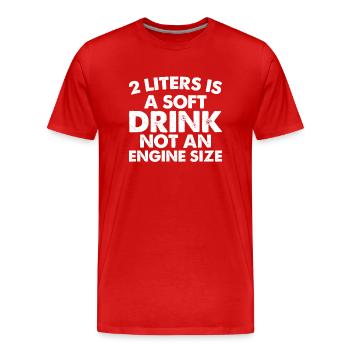 2 liters is a soft drink, not an engine size - Men's Premium Organic T-Shirt - red - Front - Damien (186cm)