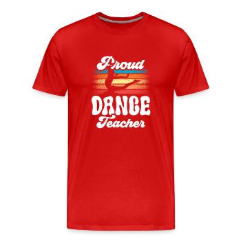 Fier professeur de danse École de danse Professeur de danse Professeur de danse - T-shirt bio Premium Homme - rouge - Devant - Damien (186cm)