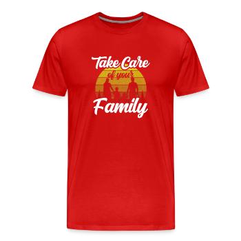 Kümmere Dich Um Deine Familie Familientreffen - Männer Premium Bio T-Shirt - Rot - Vorne - Damien (186cm)