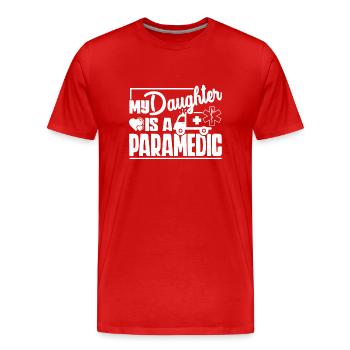 Paramedic My Daughter Is A Paramedic - Men's Premium Organic T-Shirt - red - Front - Damien (186cm)