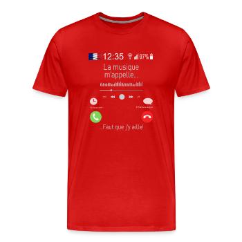 La musique M appelle Faut que j y aille - T-shirt bio Premium Homme - rouge - Devant - Damien (186cm)