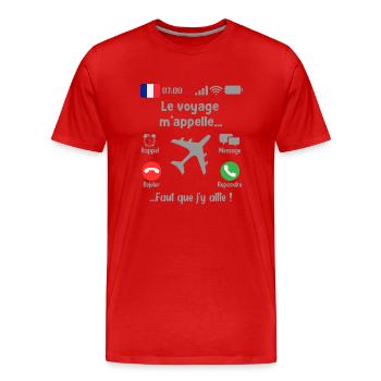 Le voyage M'appelle Faut que j'y aille! - T-shirt bio Premium Homme - rouge - Devant - Damien (186cm)