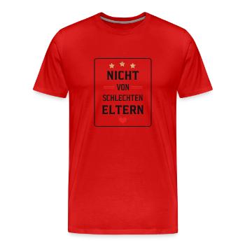 Nicht von schlechten Eltern - Männer Premium Bio T-Shirt - Rot - Vorne - Damien (186cm)