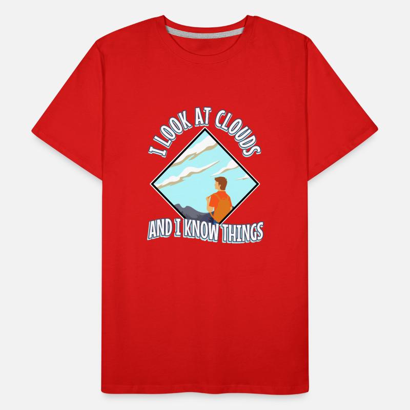 I Look At Clouds And I Know Things Men's Premium Organic T-Shirt