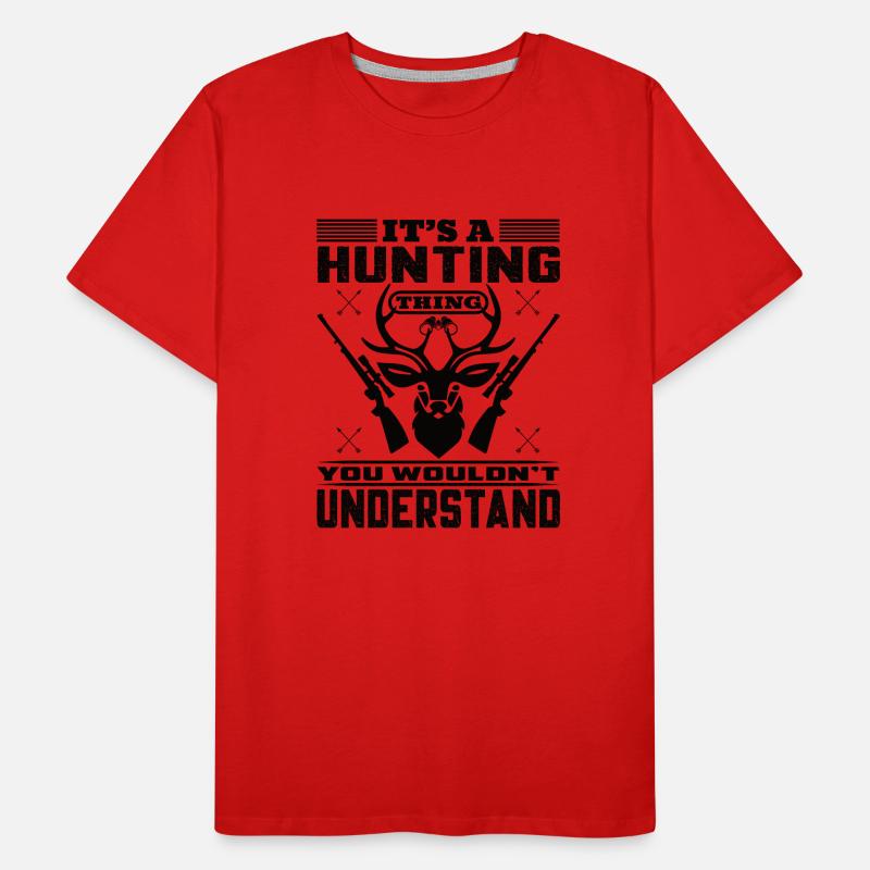 C’est une chose de chasse que vous ne voudriez pas abriter T-shirt bio Premium Homme