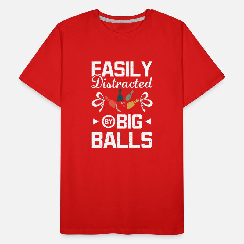 Facilement distrait par de grosses boules de bowling T-shirt bio Premium Homme