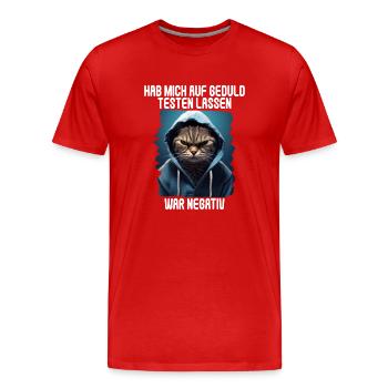 Hab mich auf Geduld testen lassen war bin negativ - Männer Premium Bio T-Shirt - Rot - Vorne - Damien (186cm)