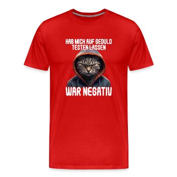 Hab mich auf Geduld testen lassen war bin negativ - Männer Premium Bio T-Shirt - Rot - Vorne - Damien (186cm)