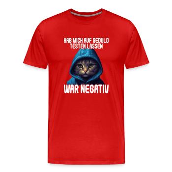 Hab mich auf Geduld testen lassen war bin negativ - Männer Premium Bio T-Shirt - Rot - Vorne - Damien (186cm)