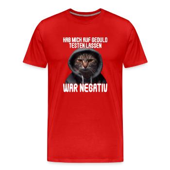 Hab mich auf Geduld testen lassen war bin negativ - Männer Premium Bio T-Shirt - Rot - Vorne - Damien (186cm)