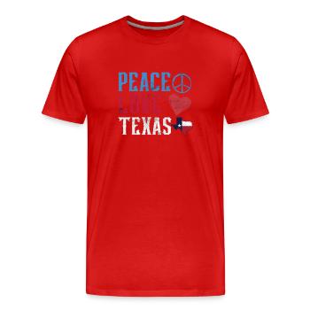 Frieden Liebe Texas Texanisch Texaner Stolz - Männer Premium Bio T-Shirt - Rot - Vorne - Damien (186cm)