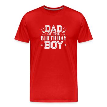 Dad Of The Birthday Boy - Männer Premium Bio T-Shirt - Rot - Vorne - Damien (186cm)