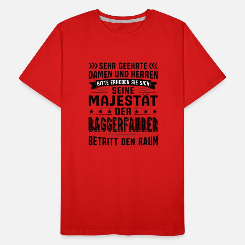 Baggerfahrer Geburtstag Baggerfahrer Sprüche Männer Premium Bio T-Shirt
