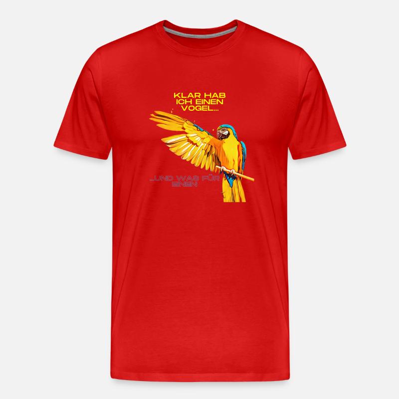KlarHabIchEinenVogel - Männer Premium Bio T-Shirt - Rot