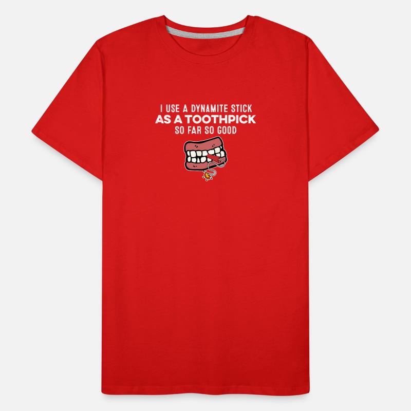 J’utilise un bâton de dynamite comme jeu de mots de gangster cure-dent T-shirt bio Premium Homme