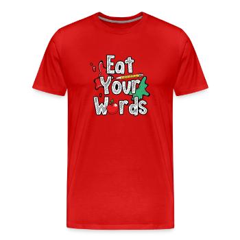 Iss Deine Worte - Männer Premium Bio T-Shirt - Rot - Vorne - Damien (186cm)
