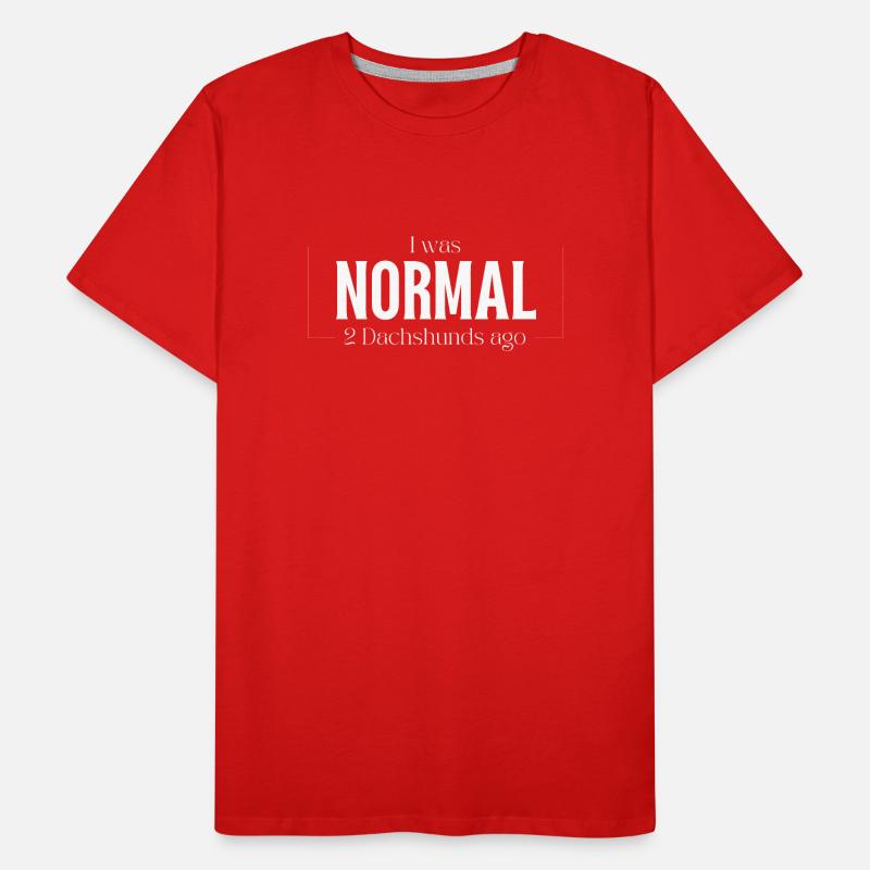 J’étais normal devant deux teckels teckels T-shirt bio Premium Homme