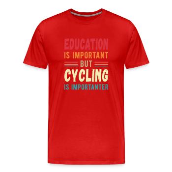 L’éducation est importante, mais le cyclisme est plus important - T-shirt bio Premium Homme - rouge - Devant - Damien (186cm)