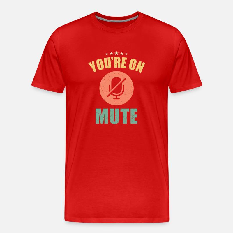 Du bist stumm geschaltet - Männer Premium Bio T-Shirt - Rot