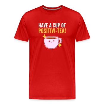 Have A Cup Of Positivi-tea Teetrinker - Männer Premium Bio T-Shirt - Rot - Vorne - Damien (186cm)