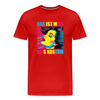 80er Motto Party Das ist mein 80er Jahre Kostüm - Männer Premium Bio T-Shirt - Rot - Vorne - Damien (186cm)